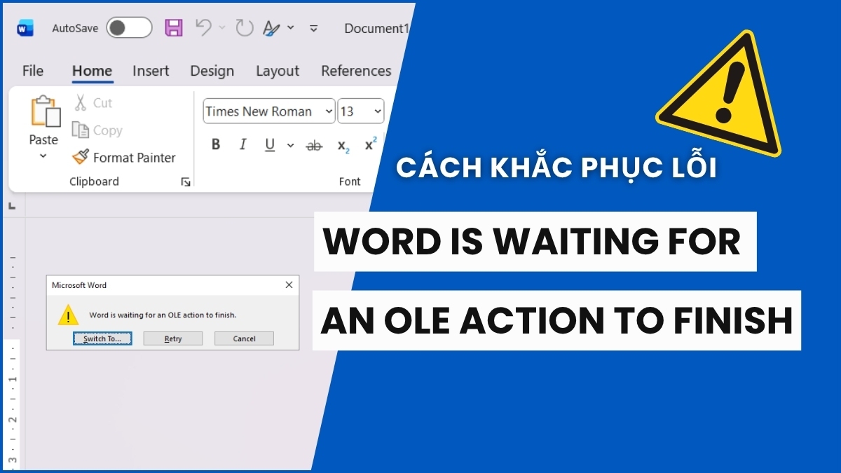 Cách khắc phục lỗi Word Is Waiting For An Ole Action To Finish